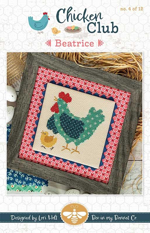 It's Sew Emma Bee in my Bonnet Chicken Club #4 - Beatrice cross stitch pattern
