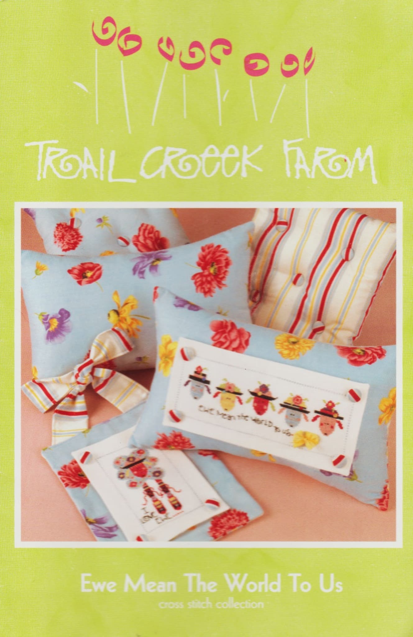 Trail Creek Farm Ewe Mean The World To Us cross stitch pattern