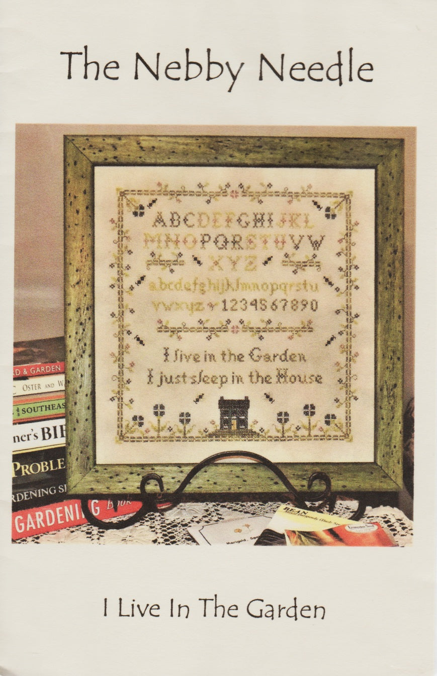 The Nebby Needle I Live In The Garden cross stitch pattern