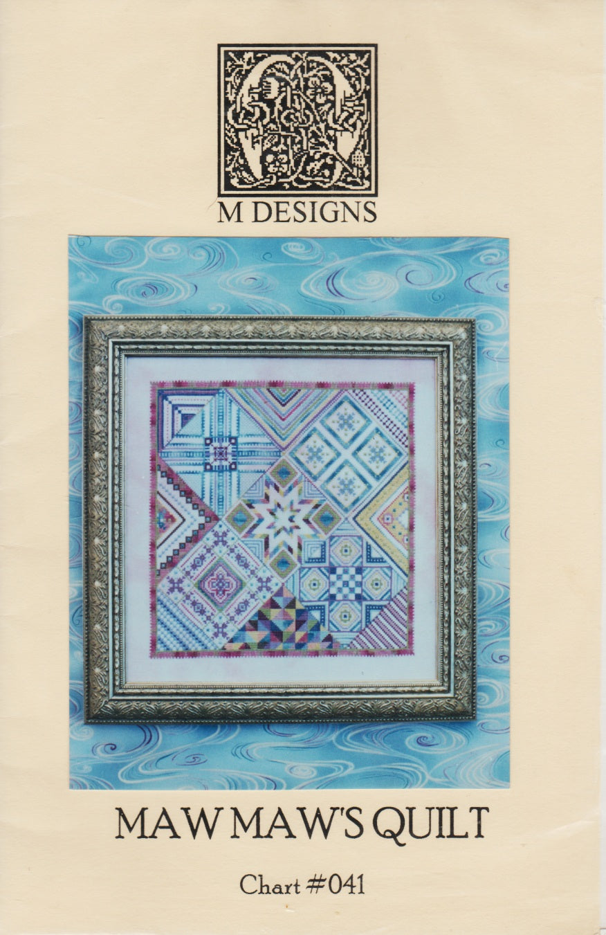 M Designs Mawmaw's Quilt cross stitch pattern