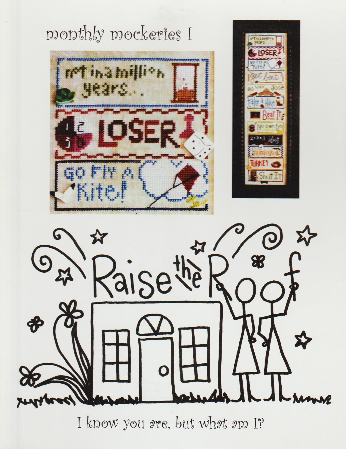 Raise The Roof Monthly Mockery I cross stitch pattern