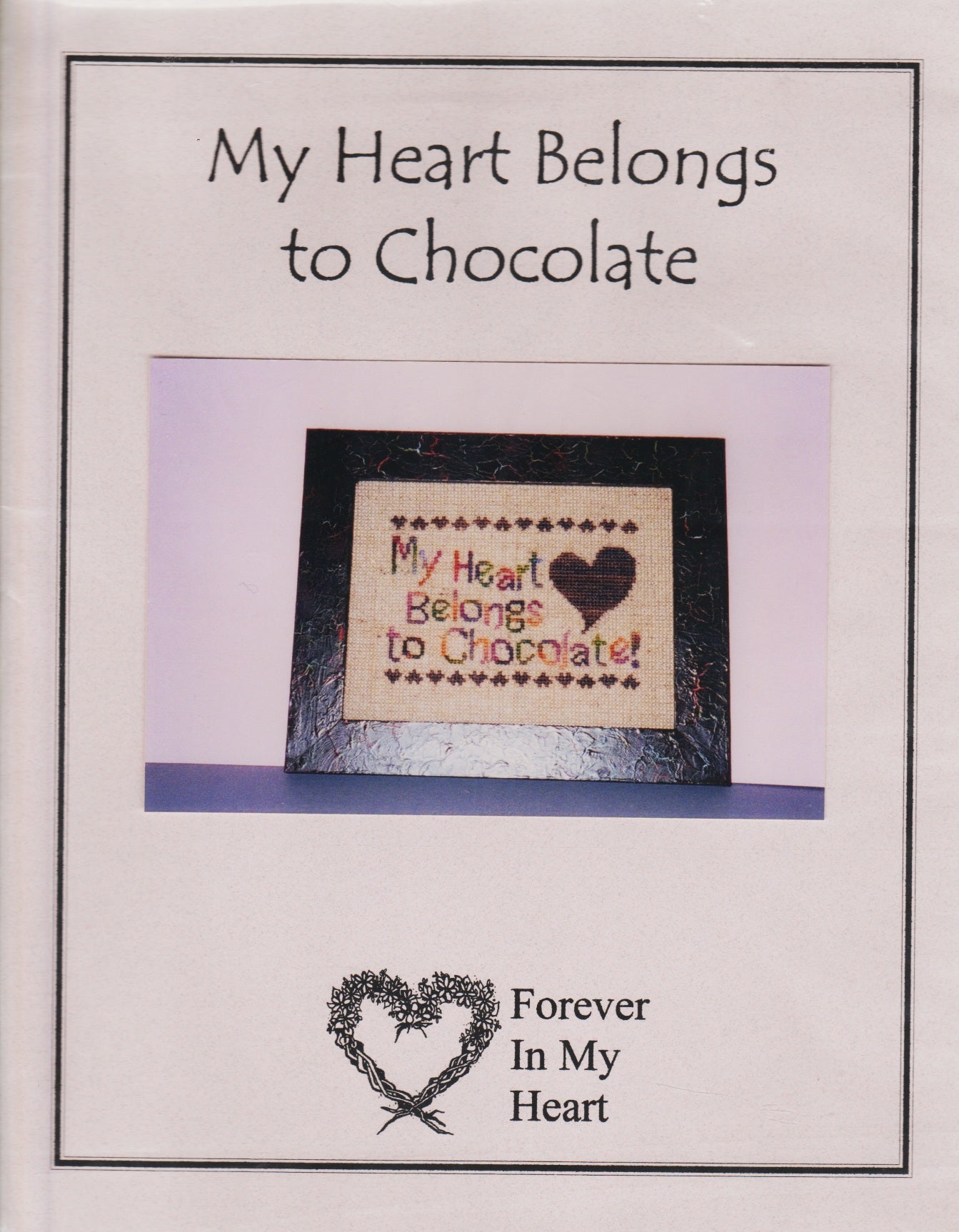 Forever In My Heart My Heart Belongs to Chocolate FC-5 cross stitch pattern
