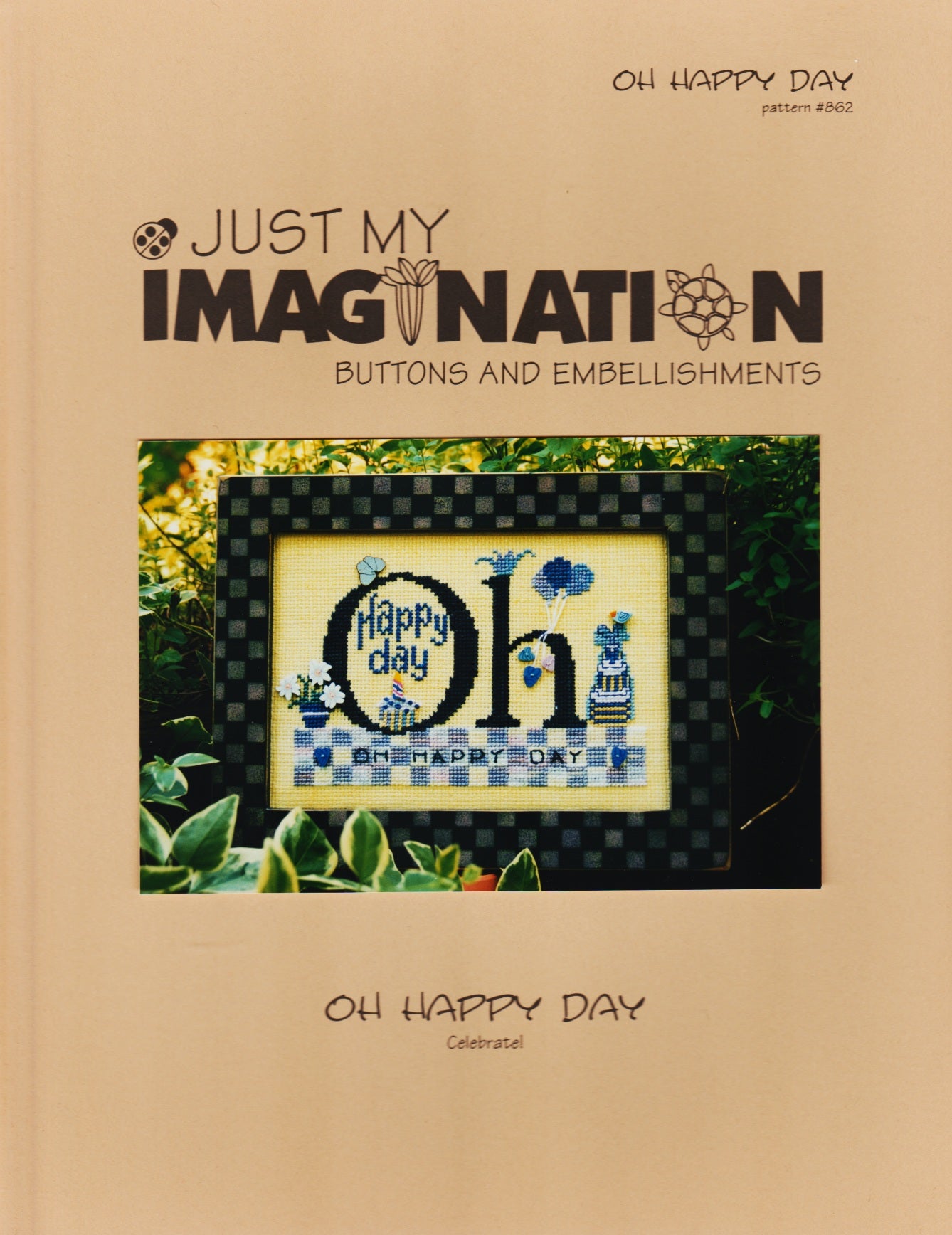 Just My Imagination Oh Happy Day 862 cross stitch pattern