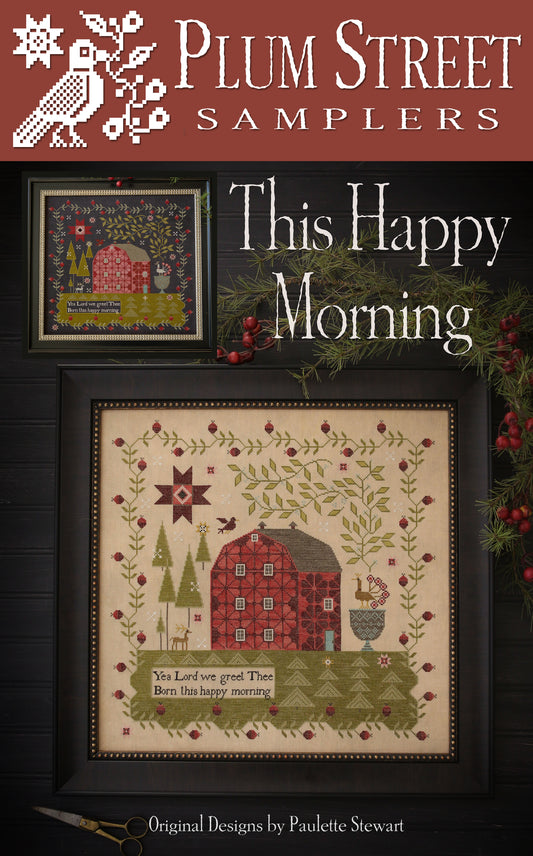 Plum Street Samplers This Happy Morning cross stitch pattern