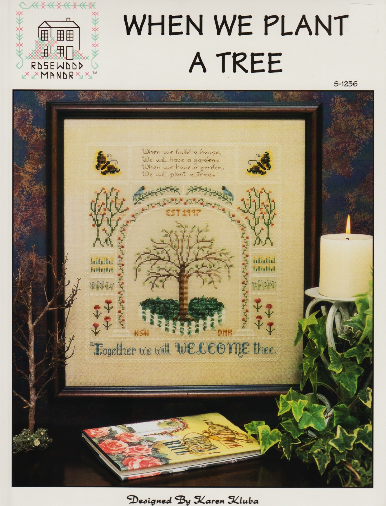 Rosewood Manor When We Plant A Tree S-1236 cross stitch pattern