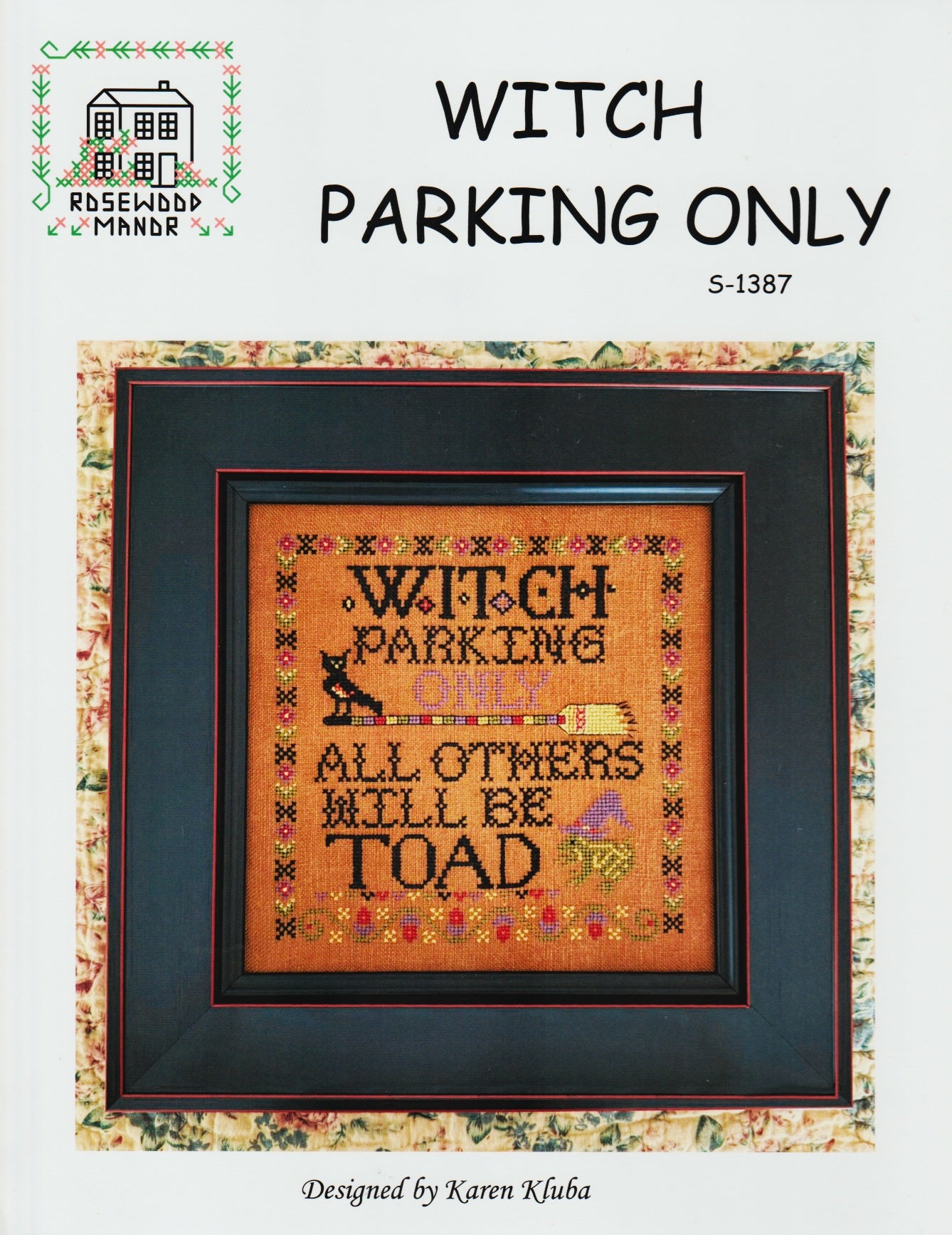 Rosewood Manor Witch Parking Only Halloween S-1387 cross stitch pattern