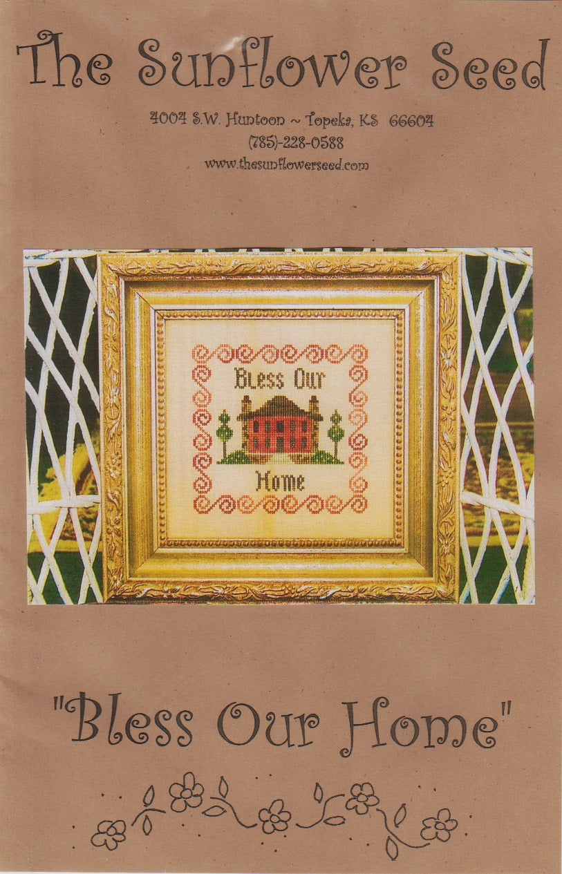 The Sunflower Seed Bless Our House cross stitch pattern