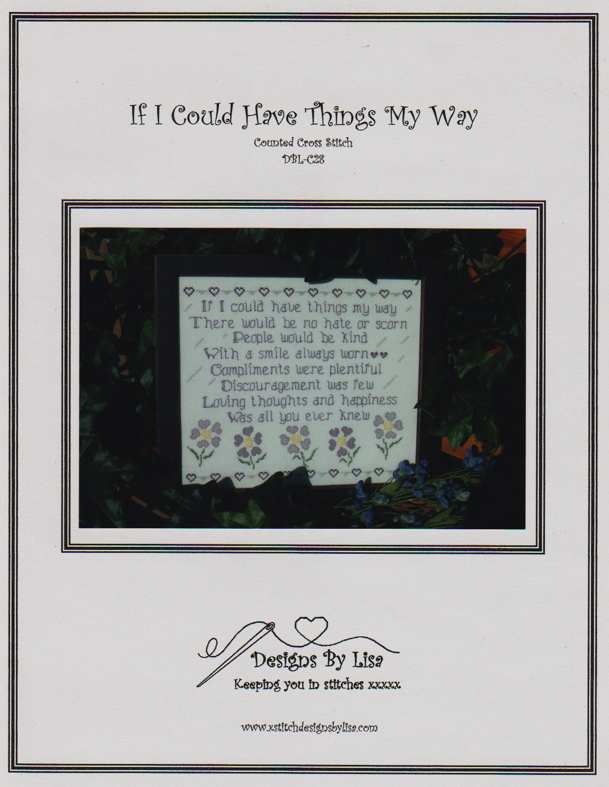 Designs By Lisa If I Could have Things My Way cross stitch pattern