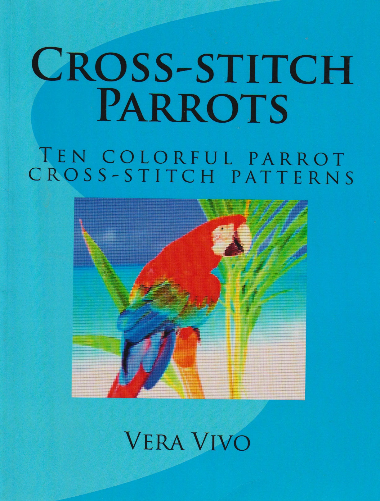 Vera Vivo Parrots cross stitch pattern