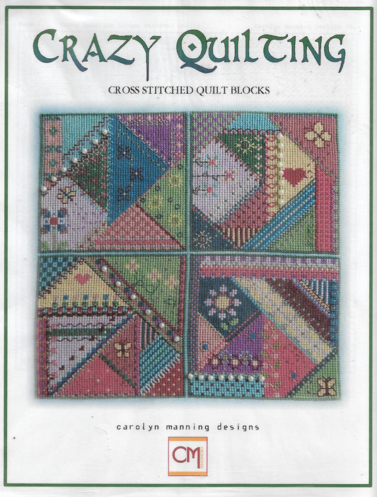 Carolyn Manning Crazy Quilting cross stitch pattern