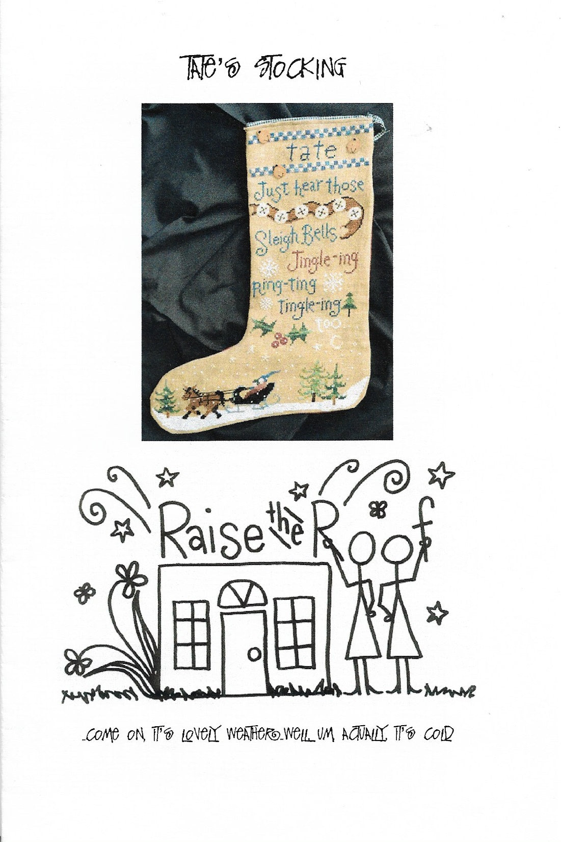 Raise the Roof Tate's Stocking christmas cross stitch pattern