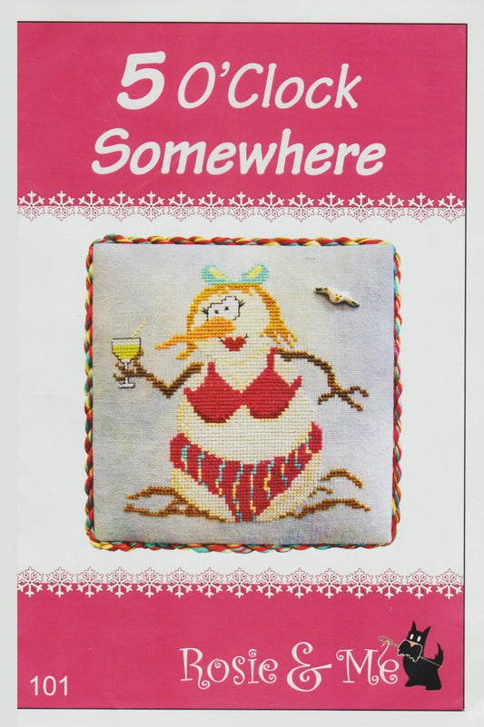 Rosie & Me 5 O'Clock Somewhere 101 cross stitch pattern