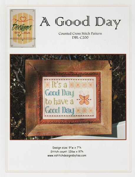 Designs by Lisa A Good Day DBL-C200 cross stitch pattern