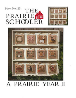 Prairie Schooler A Prairie Year II cross stitch pattern