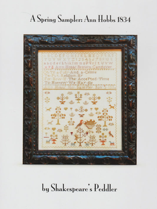 Shakespeare's Peddler A Spring Sampler: Ann Hobbs 1834 cross stitch pattern