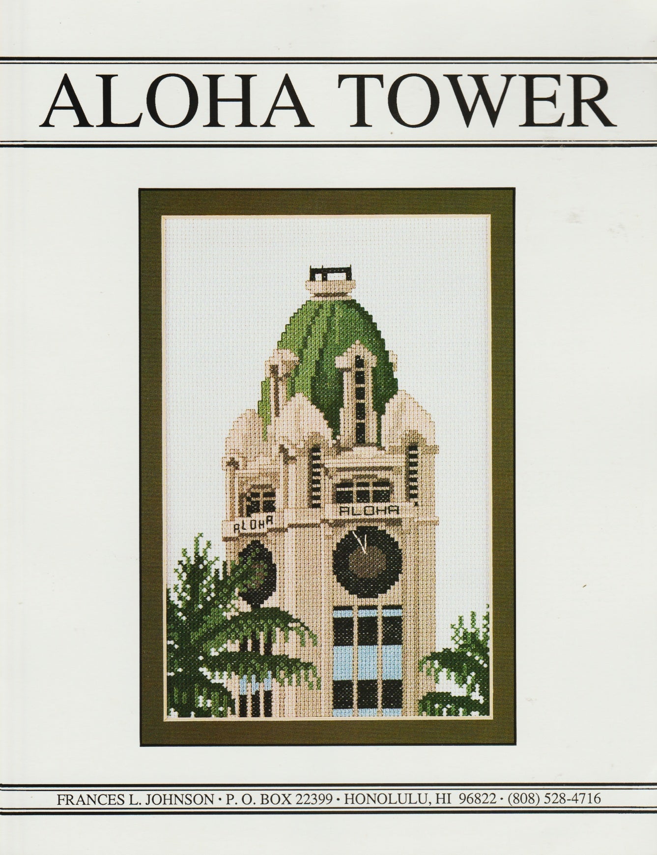 Frances L Johnson Aloha Tower lighthouse cross stitch pattern