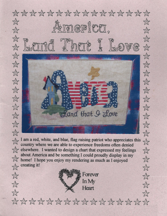 A vintage-style patriotic cross stitch pattern cover titled 'America, Land That I Love' with a central design showing 'America' in red, white, and blue with a small house and tree