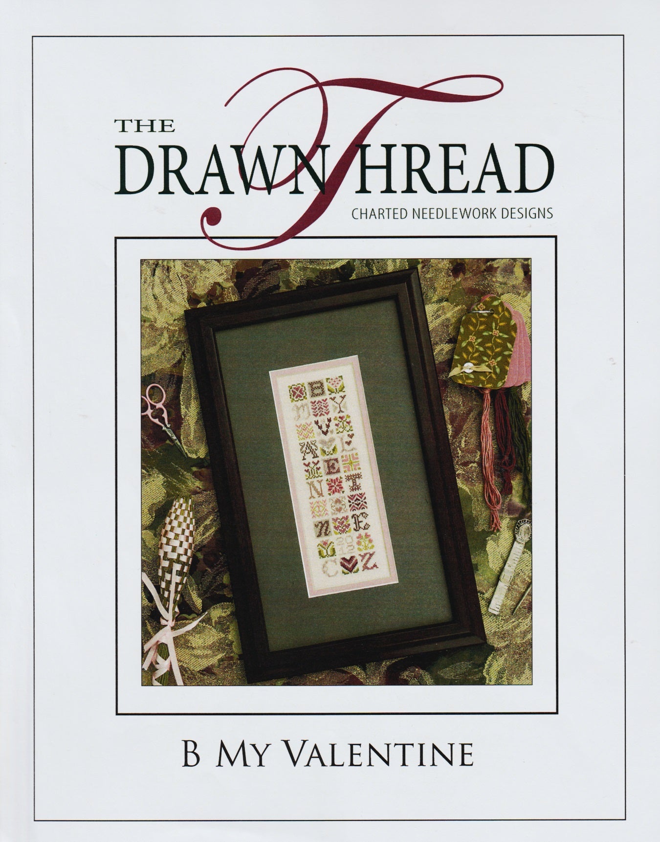 The Drawn Thread B My Valentine cross stitch pattern