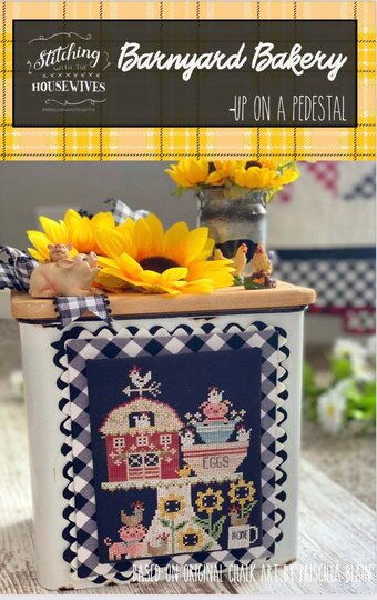 Stitching With The Housewives Barnyard Bakery Up On A Pedestal cross stitch pattern