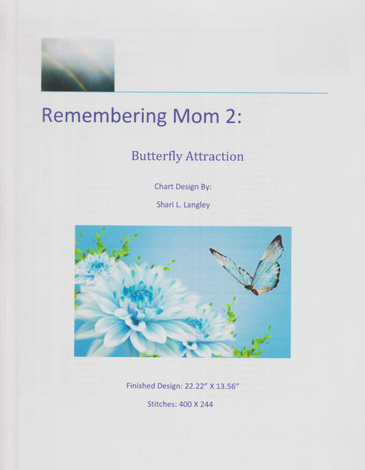 Remembering Mom 2 Butterfly Attraction cross stitch pattern