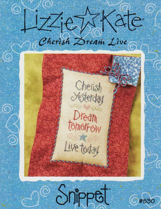 Lizzie Kate Cherish Dream Live S30 cross stitch pattern