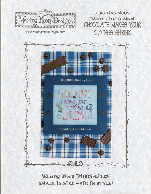 Waxing Moon Chocolate Makes Your Clothes Shrink ML3 cross stitch pattern