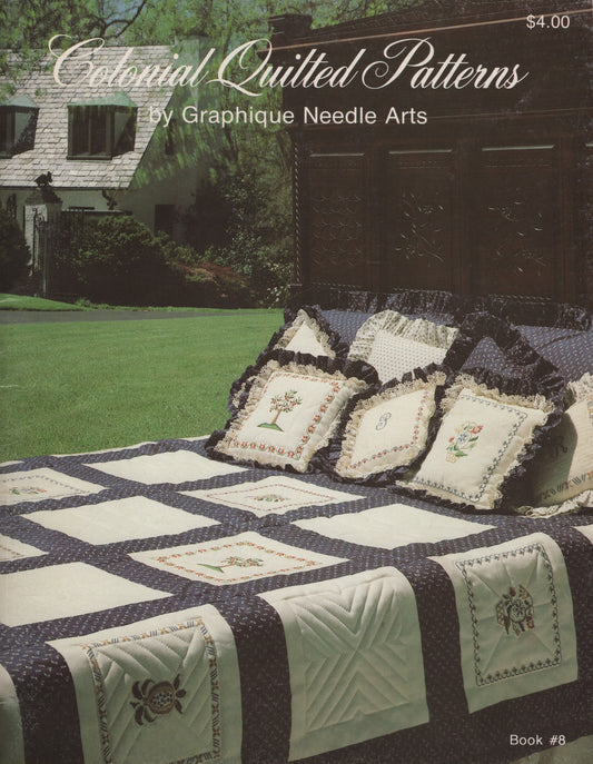 Front cover of the book 'Colonial Quilted Patterns' by Graphique Needle Arts, showing a quilted blanket and matching pillows in a garden setting.