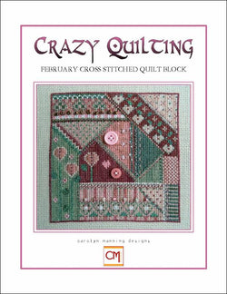 Carolyn Manning Crazy Quilting February cross stitch pattern