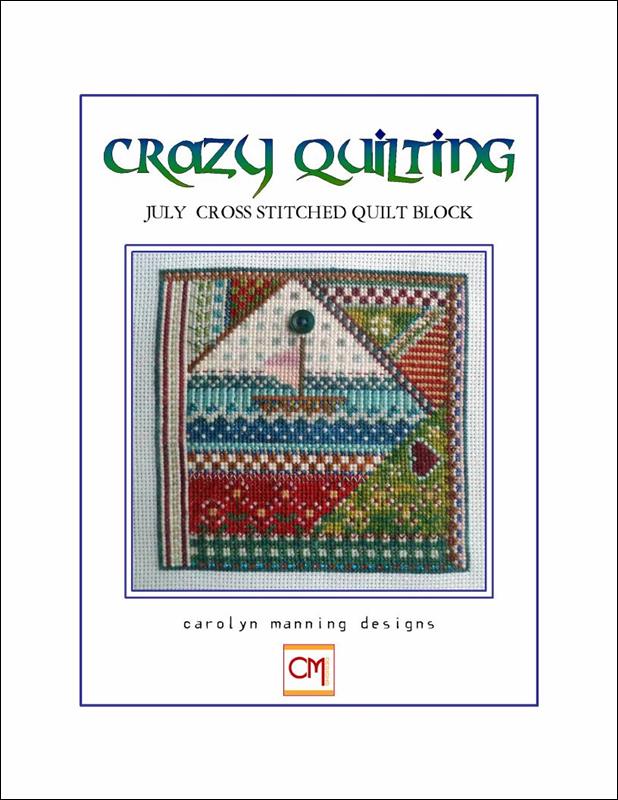 Carolyn Manning Crazy Quilting July cross stitch pattern