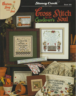 Stoney Creek Cross Stitch for the Gardener's Soul BK306 flowers cross stitch pattern
