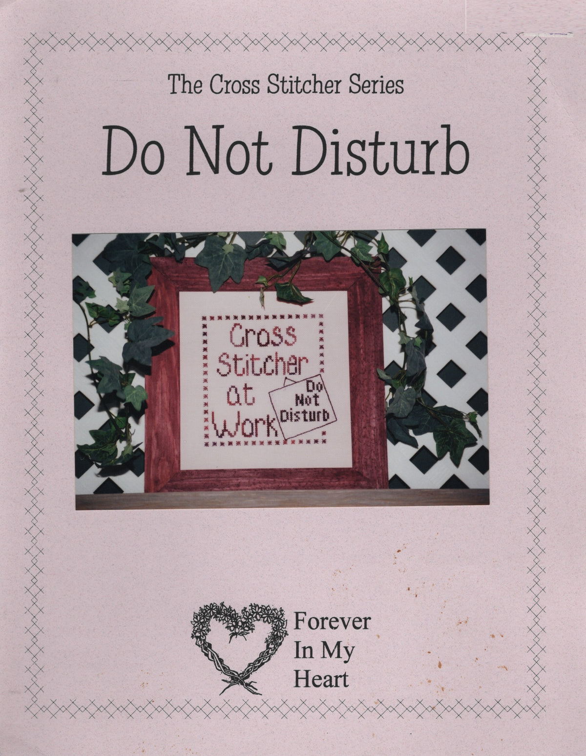 Forever In My Heart Do Not Disturb cross stitch pattern