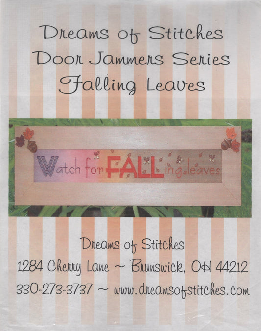 'Dreams of Stitches Door Jammers Series Falling Leaves,' showing a decorative sign that reads 'Watch for FALLing leaves' with autumn leaves and acorns, by Dreams of Stitches cross stitch pattern