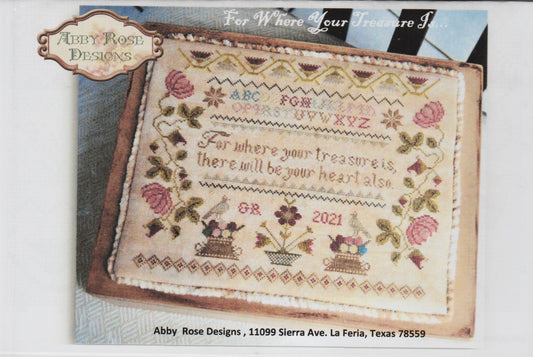 Abby Rose Designs For Where Your Treasure Is cross stitch pattern