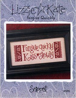 Lizzie Kate Forgive Quickly S95 cross stitch pattern