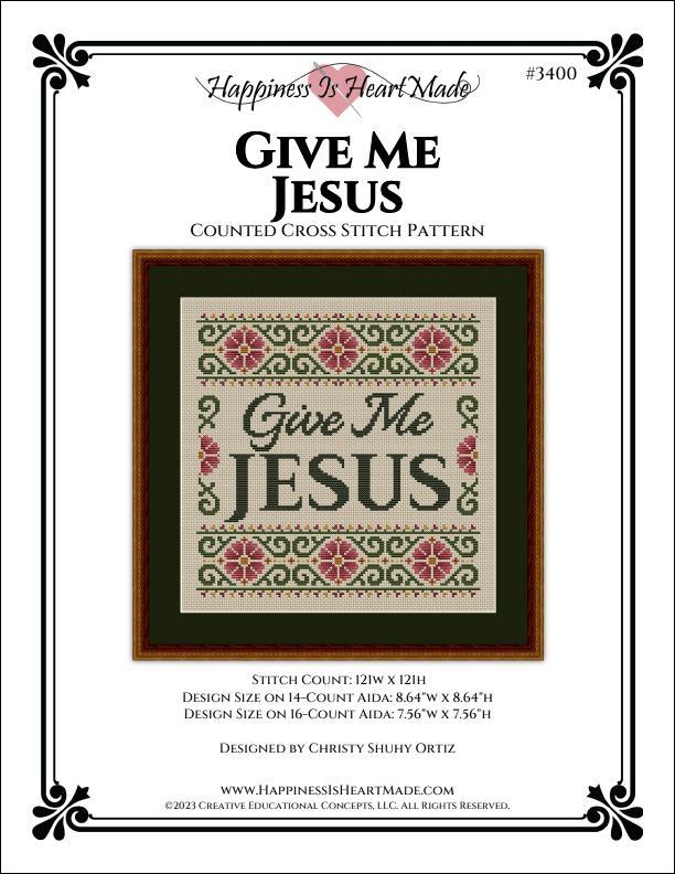 Happiness is Heart Made Give Me Jesus 3400 religious cross stitch pattern
