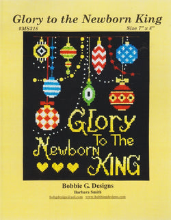 Bobbie G. Glory to the Newborn King MS318 cross stitch pattern