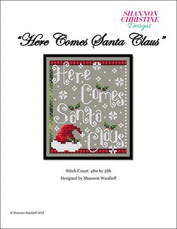 Shannon Christine Here Comes Santa Claus christmas cross stitch pattern