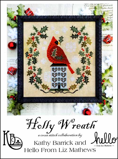 Kathy Barrick Hello From Liz Matthews Holly Wreath christmas cardinal cross stitch pattern