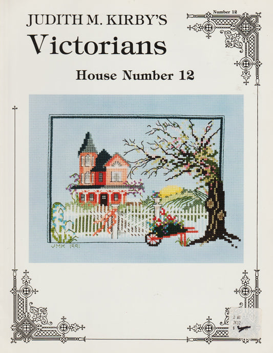 Judith M. Kirby's Victorians House Number 12 cross stitch pattern