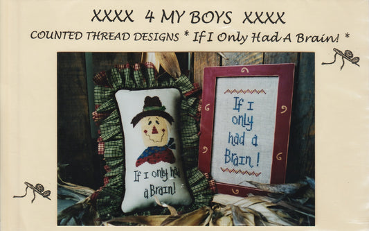 4 My Boys If I Only Had A Brain! cross stitch pattern