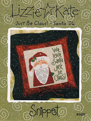 Lizzie Kate Just Be Claus! - Santa '06 cross stitch pattern