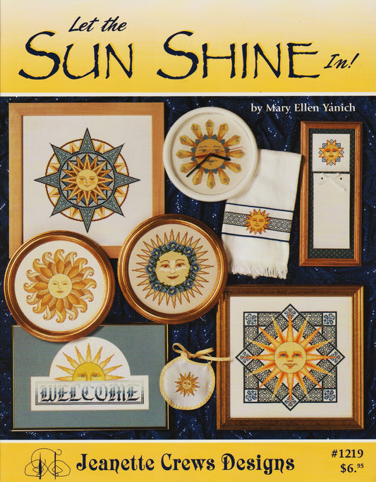 Jeanette Crews Let The Sun Shine In! 1219 cross stitch pattern