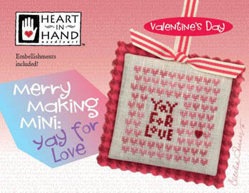 Heart In Hand Merry Making Mini Yay For Love Valentine's Day cross stitch pattern