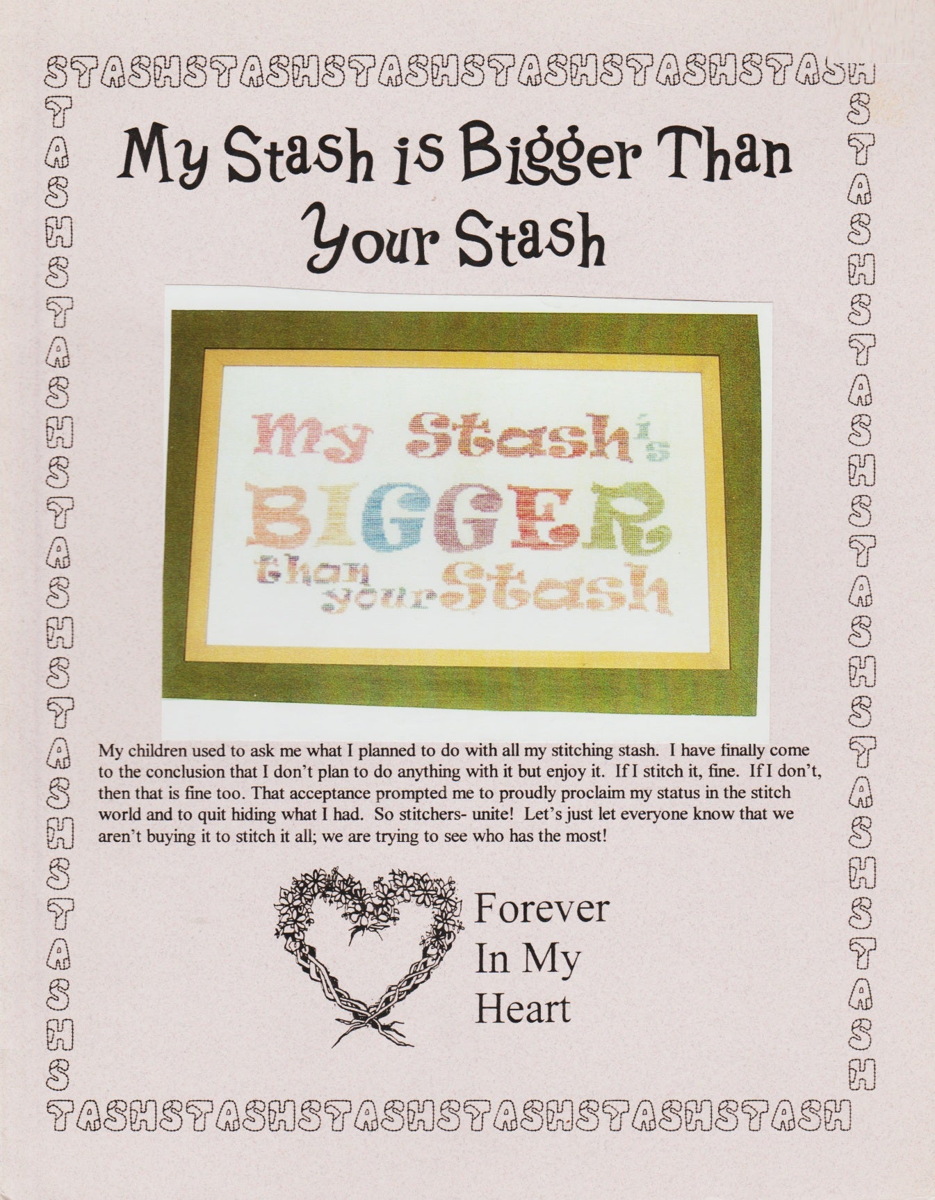 Forever In My Heart My Stash is Bigger Than Your Stash cross stitch pattern