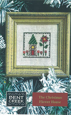 Bent Creek The Christmas Flower House cross stitch pattern