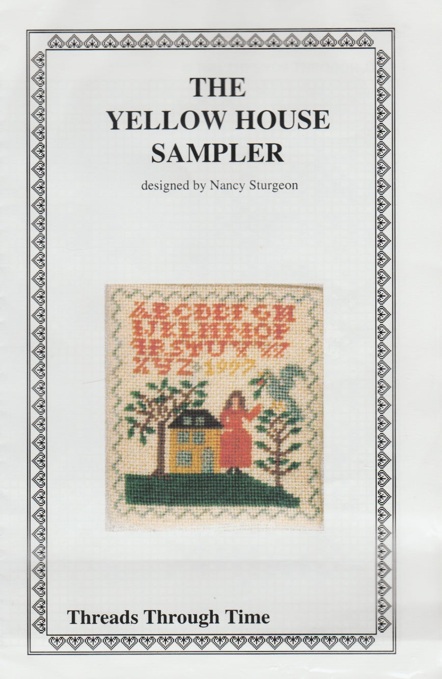 Threads Through Time The Yellow House Sampler cross stitch pattern