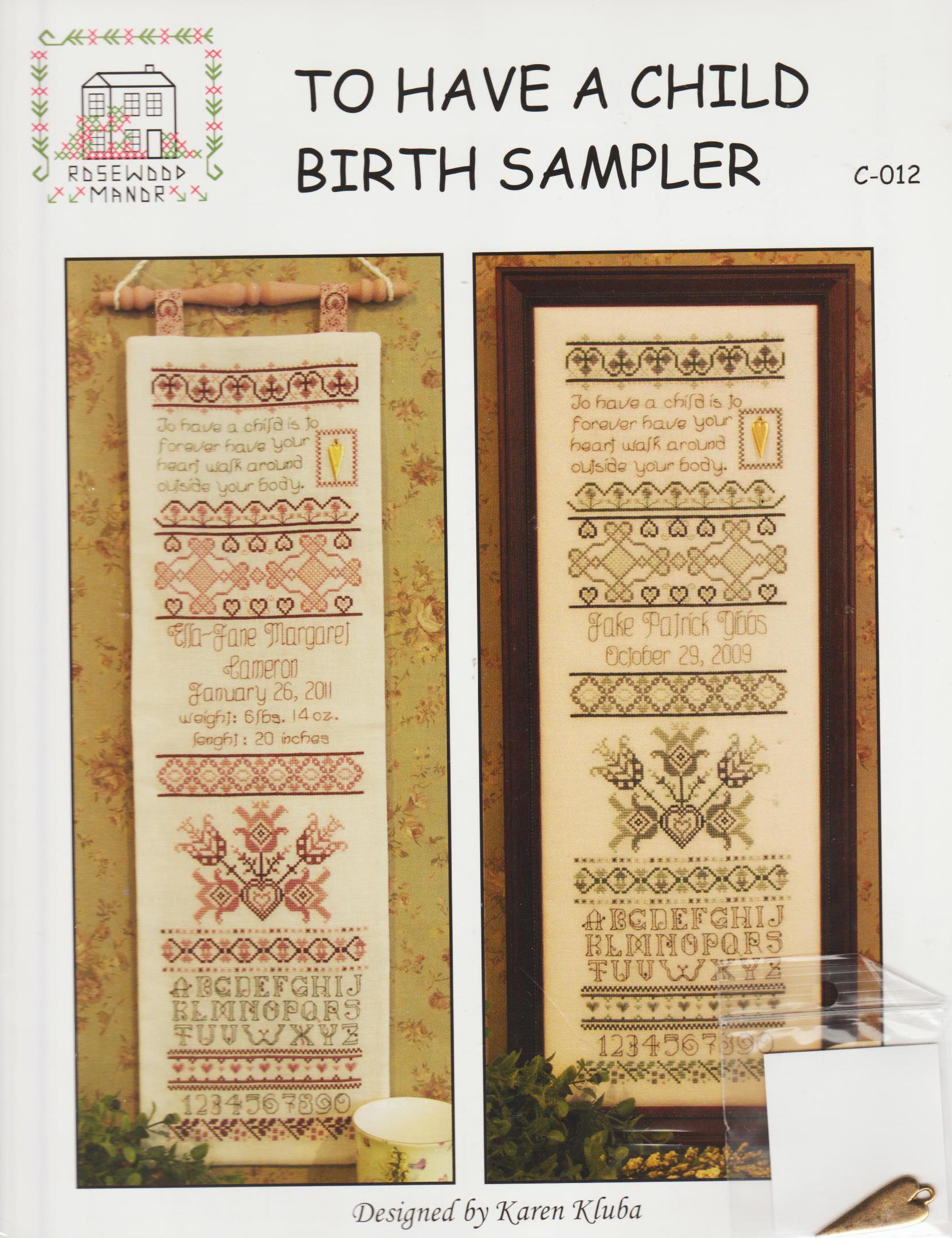 Rosewood Manor To Have A Child Birth Sampler C-012 baby cross stitch pattern