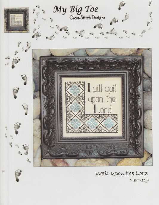 My Big Toe Wait Upon The Lord MBT-159 religious cross stitch pattern