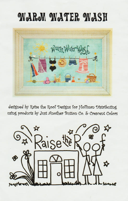 Raise The Roof Warm Water Wash cross stitch pattern