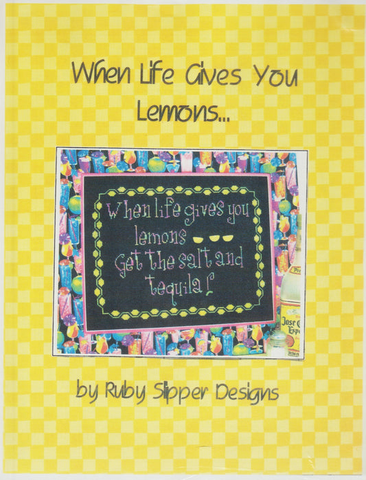 Ruby Slipper Designs When Life Gives You Lemons cross stitch pattern